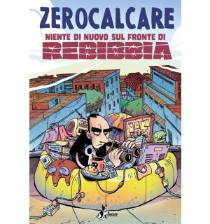 Fumetto Zerocalcare - Niente Di Nuovo Sul Fronte Di Rebibbia