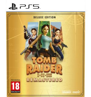 Tomb Raider 1-3 Remastered Starring Lara Croft (Deluxe Edition)