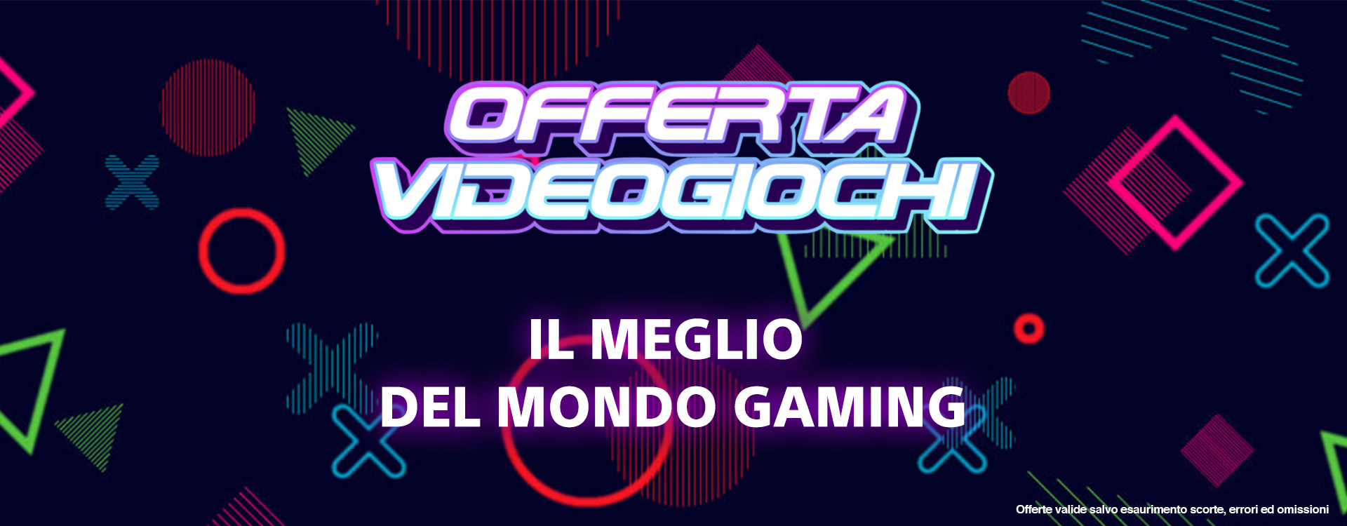 Scopri tantissimi giochi ad un prezzo speciale!